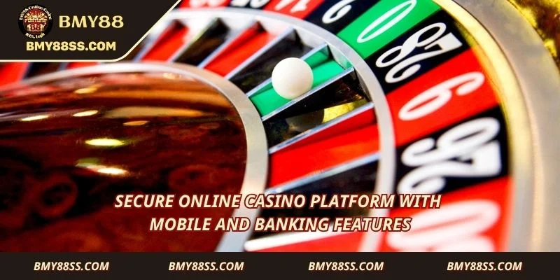 Secure online casino platform with mobile and banking features