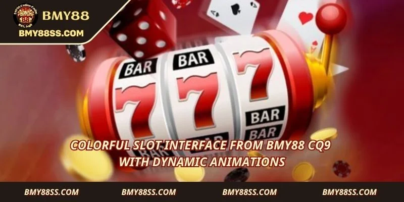 Colorful slot interface from Bmy88 CQ9 with dynamic animations