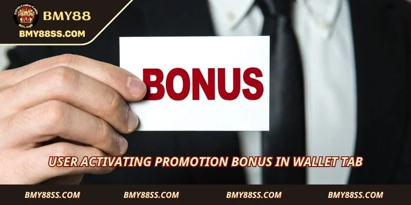 User activating promotion bonus in wallet tab