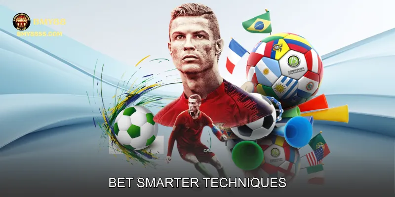 Bet Smarter Techniques