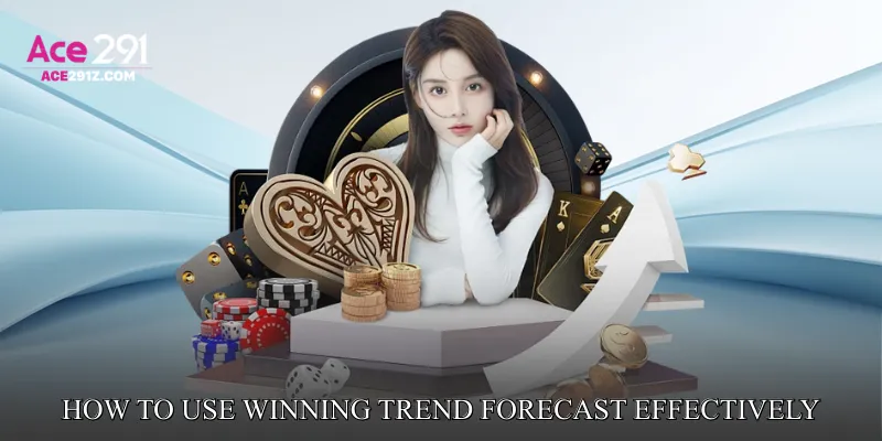 How to Use Winning Trend Forecast Effectively