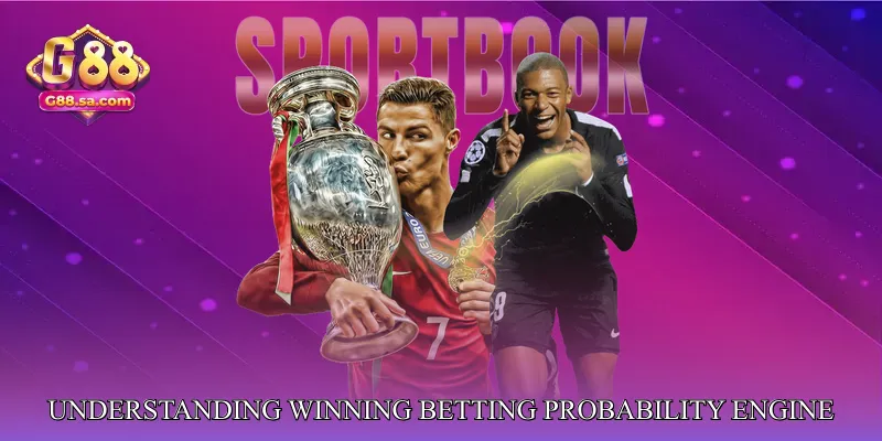 Understanding Winning Betting Probability Engine