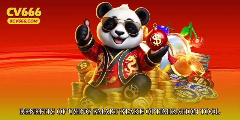 Benefits of Using Smart Stake Optimization Tool