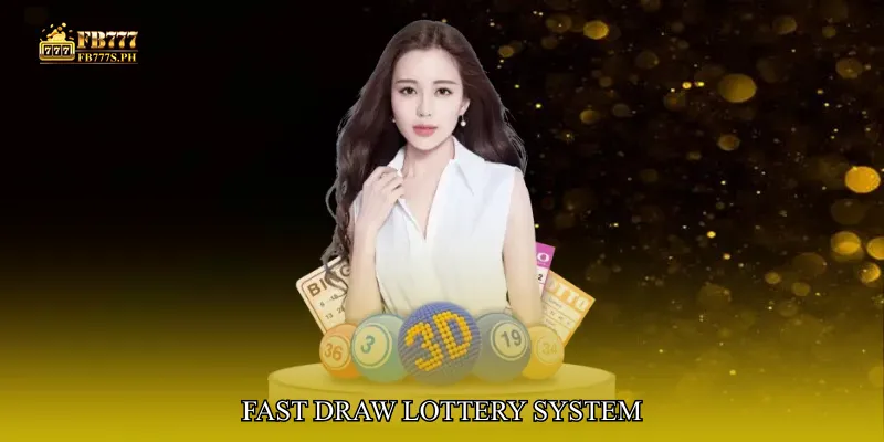 Fast Draw Lottery System