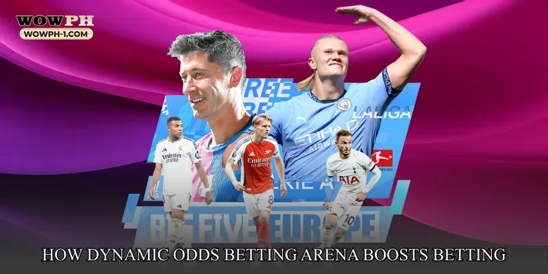 How Dynamic Odds Betting Arena Boosts Betting Strategy