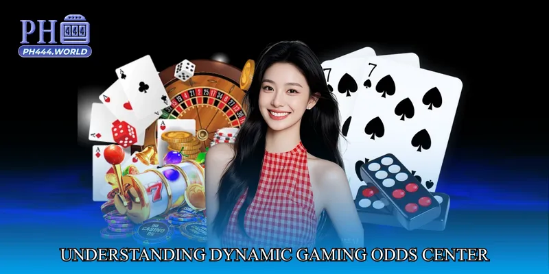 Understanding Dynamic Gaming Odds Center