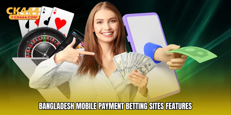 Bangladesh mobile payment betting sites features