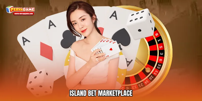 Island bet marketplace