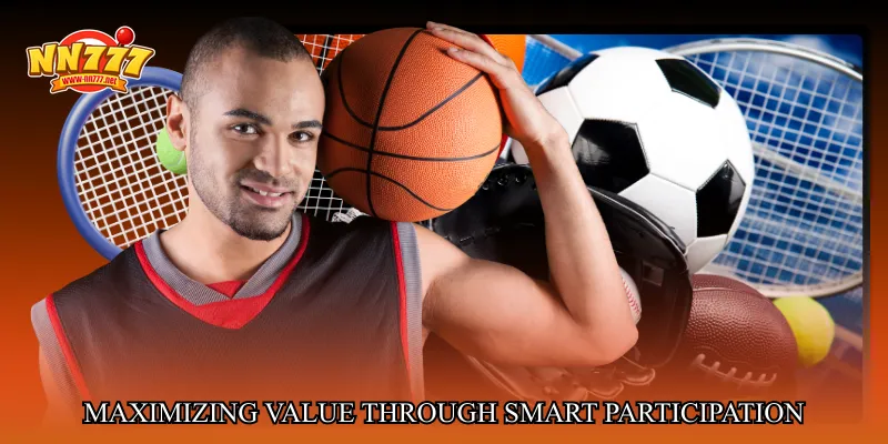 Maximizing value through smart participation