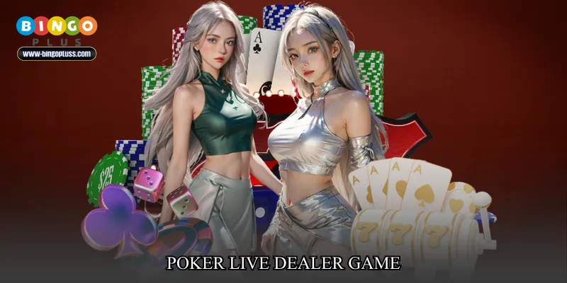 poker live dealer game