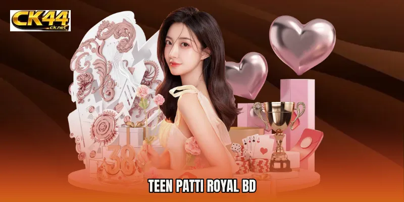 Teen Patti Royal BD