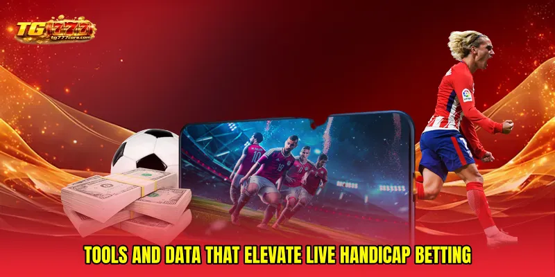 Tools and data that elevate Live handicap betting