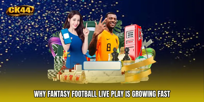 Why Fantasy Football live play Is Growing Fast